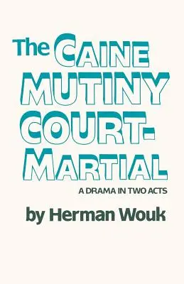 Sąd wojenny nad Buntem Caine'a - The Caine Mutiny Court-Martial