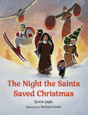 Noc, w której święci ocalili Boże Narodzenie - The Night the Saints Saved Christmas
