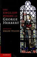 Angielskie wiersze George'a Herberta - The English Poems of George Herbert