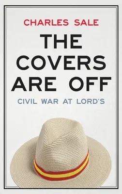 Okładki zdjęte: Wojna domowa w Lord's - The Covers Are Off: Civil War at Lord's