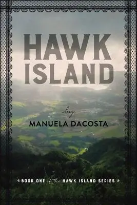 Hawk Island: Księga 1 serii Hawk Island - Hawk Island: Book 1 of the Hawk Island Series