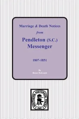 Zawiadomienia o małżeństwach i zgonach z Pendleton Messenger, 1807-1851 - Marriage & Death Notices from Pendleton Messenger, 1807-1851