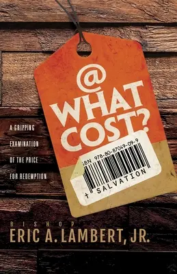 Za jaką cenę? Porywająca analiza ceny za odkupienie - At What Cost? A Gripping Examination of the Price for Redemption