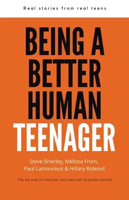 Być lepszym człowiekiem wśród nastolatków: Prawdziwe historie prawdziwych nastolatków - Being a Better Human Teenager: Real Stories From Real Teens