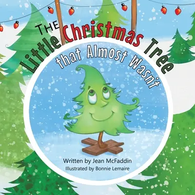 Choinka, której prawie nie było - The Little Christmas Tree That Almost Wasn't