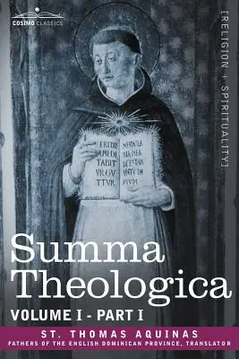 Summa Theologica, tom 1 (część I) - Summa Theologica, Volume 1. (Part I)