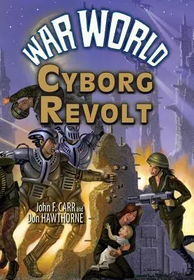 Wojna światów: Bunt cyborgów - War World: Cyborg Revolt