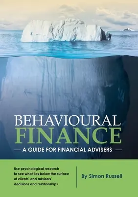 Finanse behawioralne: Przewodnik dla doradców finansowych - Behavioural Finance: A guide for financial advisers