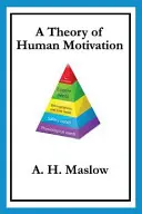 Teoria ludzkiej motywacji - A Theory of Human Motivation