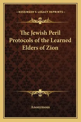 Żydowskie niebezpieczeństwo Protokoły Uczonych Starszych Syjonu - The Jewish Peril Protocols of the Learned Elders of Zion