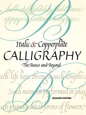 Kursywa i kaligrafia miedziorytnicza: Podstawy i nie tylko - Italic and Copperplate Calligraphy: The Basics and Beyond