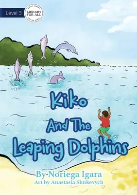 Kiko i skaczące delfiny - Kiko And The Leaping Dolphins
