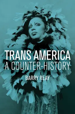 Trans-Ameryka: Przeciw-historia - Trans America: A Counter-History