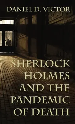 Sherlock Holmes i pandemia śmierci - Sherlock Holmes and The Pandemic of Death