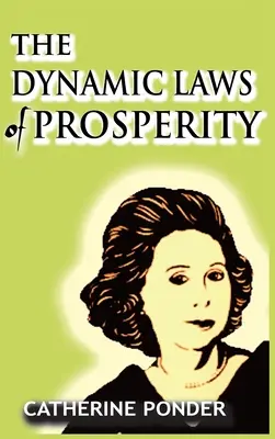 Dynamiczne prawa dobrobytu - The Dynamic Laws of Prosperity