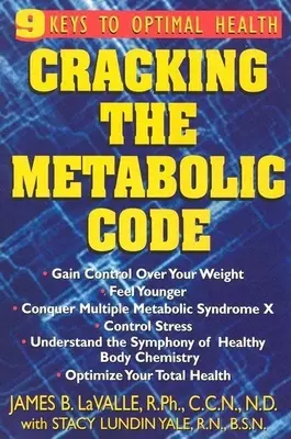 Cracking the Metabolic Code: 9 kluczy do optymalnego zdrowia - Cracking the Metabolic Code: 9 Keys to Optimal Health