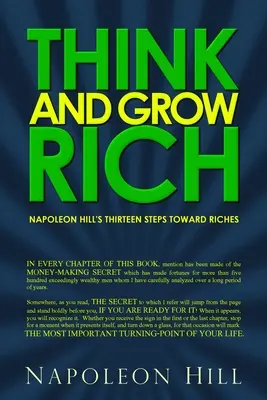 Myśl i bogać się: Trzynaście kroków Napoleona Hilla ku bogactwu - Think and Grow Rich: Napoleon Hill's Thirteen Steps Toward Riches
