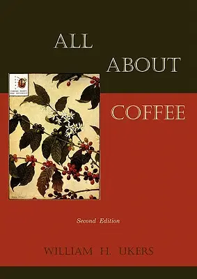 Wszystko o kawie (wydanie drugie) - All about Coffee (Second Edition)