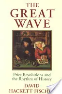 Wielka fala: Rewolucje cenowe i rytm historii - The Great Wave: Price Revolutions and the Rhythm of History