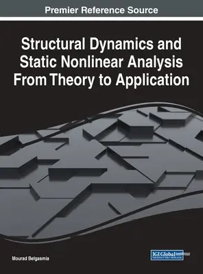 Dynamika strukturalna i statyczna analiza nieliniowa - od teorii do zastosowań - Structural Dynamics and Static Nonlinear Analysis From Theory to Application