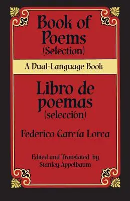 Księga wierszy (wybór)/Libro de Poemas (Seleccion) - Book Of Poems (Selection)/Libro de Poemas (Seleccion)