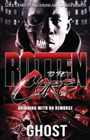 Rotten to the Core: Szlifowanie bez wyrzutów sumienia - Rotten to the Core: Grinding with No Remorse