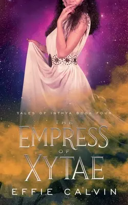 Cesarzowa Xytae - The Empress of Xytae