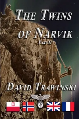 Bliźnięta z Narwiku, część II - The Twins of Narvik Part II