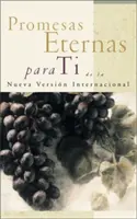 Promesas Eternas Para Ti: de la Nueva Versin Internacional = Biblijne obietnice dla ciebie - Promesas Eternas Para Ti: de la Nueva Versin Internacional = Bible Promises for You