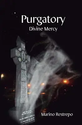 Czyściec: Miłosierdzie Boże - Purgatory: Divine Mercy