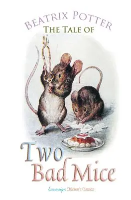 Opowieść o dwóch złych myszkach - The Tale of Two Bad Mice