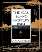 Tajemnica Wyspy Dębów rozwiązana - The Oak Island Mystery, Solved