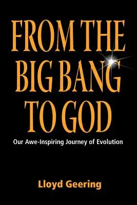 Od Wielkiego Wybuchu do Boga - From the Big Bang to God