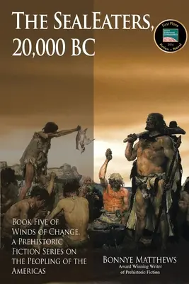 Zjadacze fok, 20 000 lat p.n.e. - The SealEaters, 20,000 BC