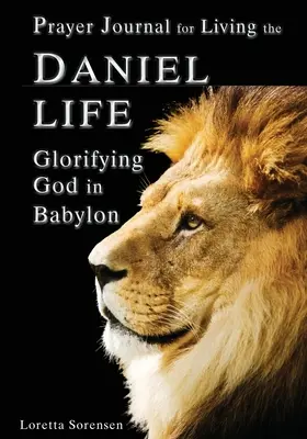 Dziennik modlitwy za życie życiem Daniela - Prayer Journal for Living the Daniel Life