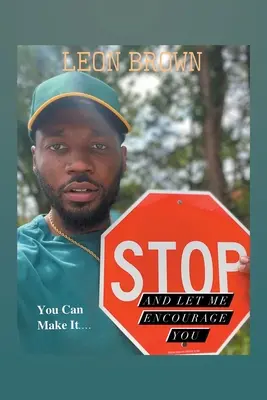 Zatrzymaj się! Pozwól mi cię zachęcić - Stop! Let Me Encourage You