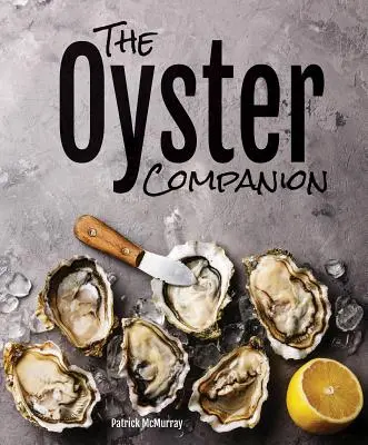 The Oyster Companion: Przewodnik terenowy - The Oyster Companion: A Field Guide