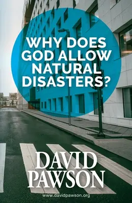 Dlaczego Bóg dopuszcza klęski żywiołowe? - Why Does God Allow Natural Disasters?