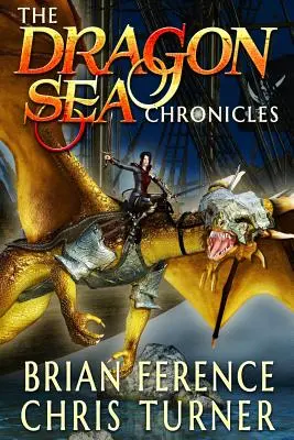 Kroniki Morza Smoczego: Seria trzech książek - The Dragon Sea Chronicles: Three Book Series