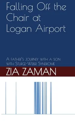 Spadając z krzesła na lotnisku Logan: Podróż ojca z dzieckiem z zespołem Struge-Webera - Falling Off the Chair at Logan Airport: A father's journey with a child with Struge-Weber Syndrome