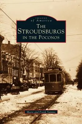 Stroudsburgowie w Poconos - Stroudsburgs in the Poconos