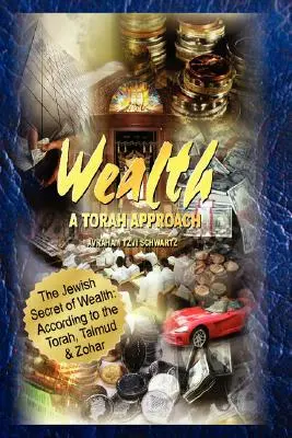 Żydowski sekret bogactwa: Według Tory, Talmudu i Zoharu - The Jewish Secret of Wealth: According to the Torah, Talmud & Zohar