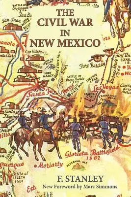 Wojna secesyjna w Nowym Meksyku - The Civil War in New Mexico