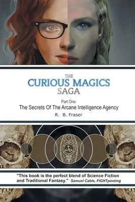 The Curious Magics Saga: Sekrety tajemniczej agencji wywiadowczej - The Curious Magics Saga: The Secrets of the Arcane Intelligence Agency