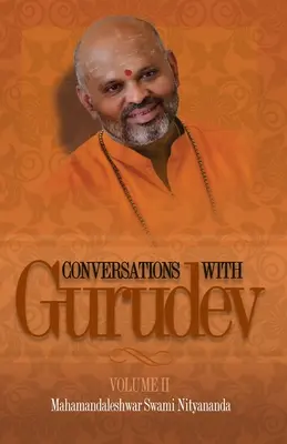 Rozmowy z Gurudewą: Tom II - Conversations with Gurudev: Volume II