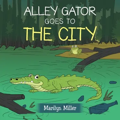 Alley Gator jedzie do miasta - Alley Gator Goes to the City