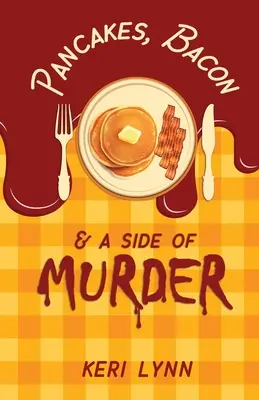Naleśniki, bekon i część morderstwa - Pancakes, Bacon & a Side of Murder