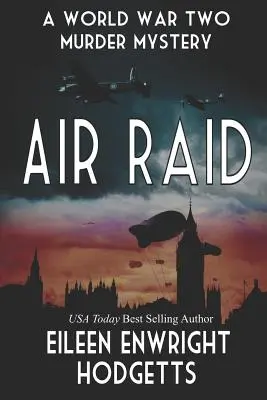 Nalot: Tajemnica drugiej wojny światowej - Air Raid: A World War Two Mystery