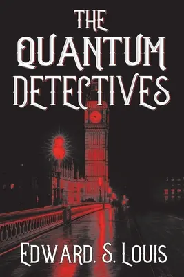 Kwantowi detektywi - The Quantum Detectives