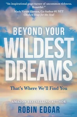 Poza najśmielszymi marzeniami: Tam cię znajdziemy - Beyond Your Wildest Dreams: That's Where We'll Find You